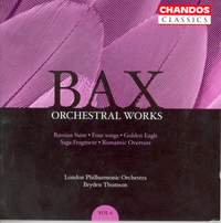 Bax - Orchestral Works Volume 6
