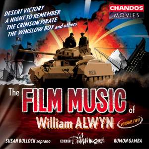 The Film Music of William Alwyn, Volume 2