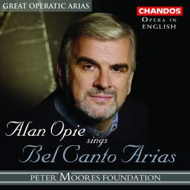 Great Operatic Arias - Alan Opie sing Bel Canto