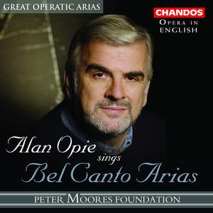 Great Operatic Arias - Alan Opie sing Bel Canto