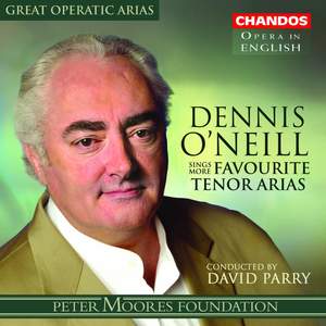 Great Operatic Arias 14 - Dennis O'Neill Volume 2