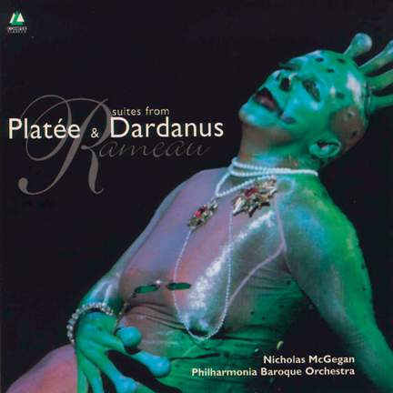 Rameau: Platée & Dardanus Suites