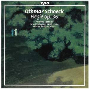Schoeck: Elegie Op. 36 (song cycle)