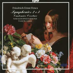 Friedrich Ernst Fesca: Symphonies Nos. 2 & 3