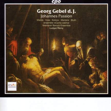 Gebel: Johannes Passion (St John Passion)