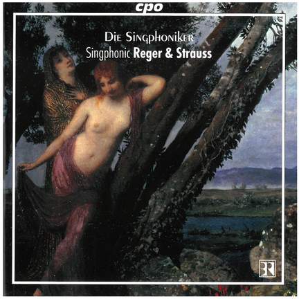 Singphonic Reger & Strauss - Songs