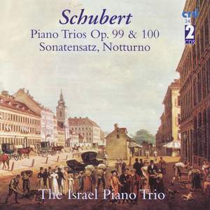 Schubert: Piano Trio No. 1 in B flat major, D898, etc.