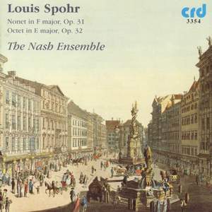 Spohr: Octet in E major, Op. 32, etc.