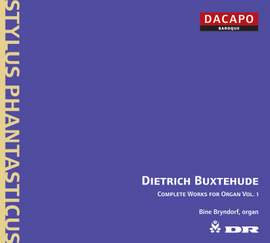Buxtehude - Complete Works for Organ Volume 1