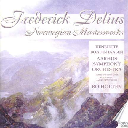 Delius: Norwegian Masterworks