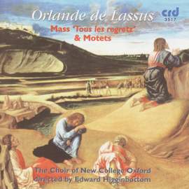 Orlande de Lassus: Mass 'Tous les Regretz' & Motets