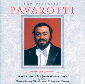 The Essential Pavarotti