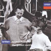 Britten: Noye's Fludde and The Golden Vanity