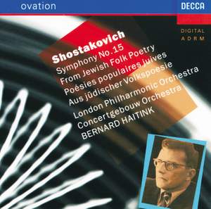 Shostakovich: Symphony No. 15 in A major, Op. 141, etc.