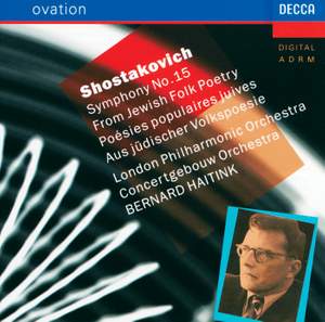 Shostakovich: Symphony No. 15 in A major, Op. 141, etc.