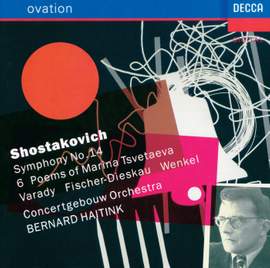 Shostakovich: Symphony No. 14 in G minor, Op. 135, etc.