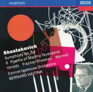 Shostakovich: Symphony No. 14 in G minor, Op. 135, etc.