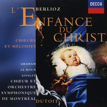 Berlioz - L'Enfance du Christ