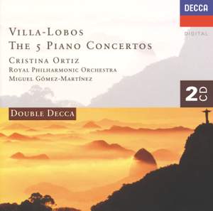 Villa-Lobos - The Five Piano Concertos