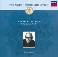 Michael Nyman: String Quartets Nos. 1-3