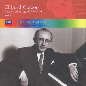 Clifford Curzon - Decca Recordings Volume 1