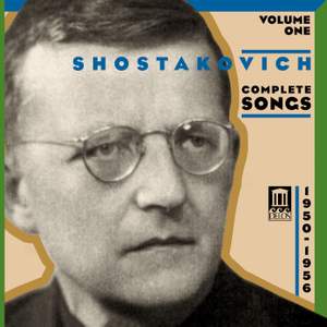 Shostakovich: Complete Songs Volume 1