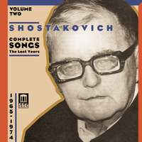Shostakovich Complete Songs - The Last Years Volume 2