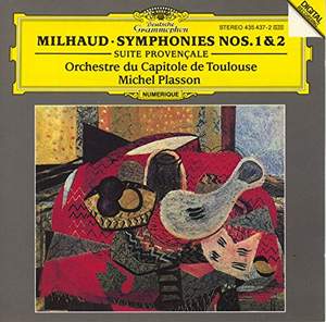 Milhaud: Symphonies Nos. 1 & 2 and Suite Provençale