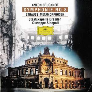 Bruckner: Symphony No. 8 & Strauss: Metamorphosen