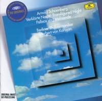 Schoenberg: Verklärte Nacht & Pelleas und Melisande (recorded 1973/1974)