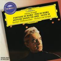 Respighi: Fountains of Rome, etc.