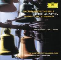 Rachmaninov: The Bells & Taneyev: John of Damascus
