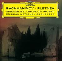 Rachmaninov: Symphony No. 1 & The Isle of the Dead