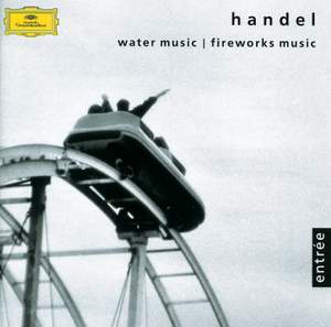 Handel: Music for the Royal Fireworks, HWV351, etc.