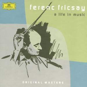 Ferenc Fricsay - A Life in Music