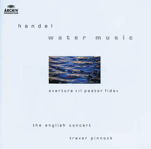 Handel: Water Music Suites Nos. 1-3, HWV348-350, etc.