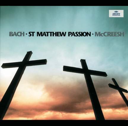 Bach, J S: St Matthew Passion, BWV244