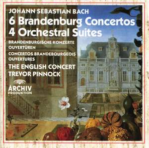 J S Bach: Brandenburg Concertos & Orchestral Suites