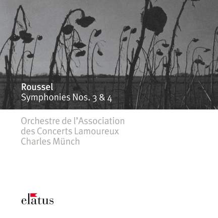 Roussel - Symphonies Nos. 3 & 4