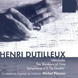 Dutilleux: Symphony No. 2 'Le Double', etc.