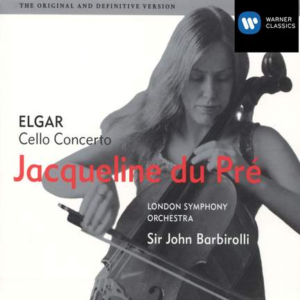 Elgar: Cello Concerto in E minor, Op. 85, etc.