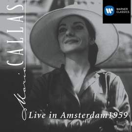 Maria Callas - Live in Amsterdam 1959