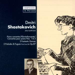 Shostakovich: Piano Concertos Nos. 1 & 2, etc.