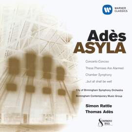 Adès: Asyla, etc.