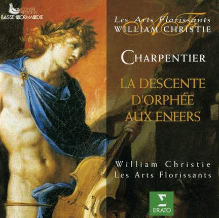 Charpentier, M-A: La Descente d'Orphée aux enfers