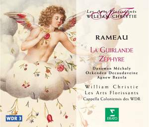 Rameau: La Guirlande, etc.