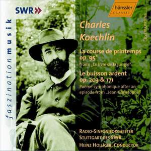 Koechlin: La course de printemps Op. 95, etc.