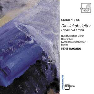 Schoenberg: Die Jakobsleiter, etc.