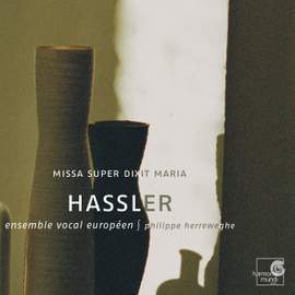 Hassler - Missa super Dixit Maria