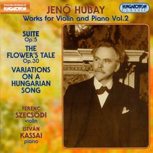 Hubay - Works for Violin & Piano Volume 2